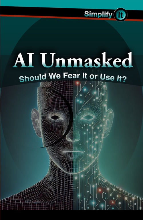 Cover of AI Unmasked: Should We Fear It or Use It?
